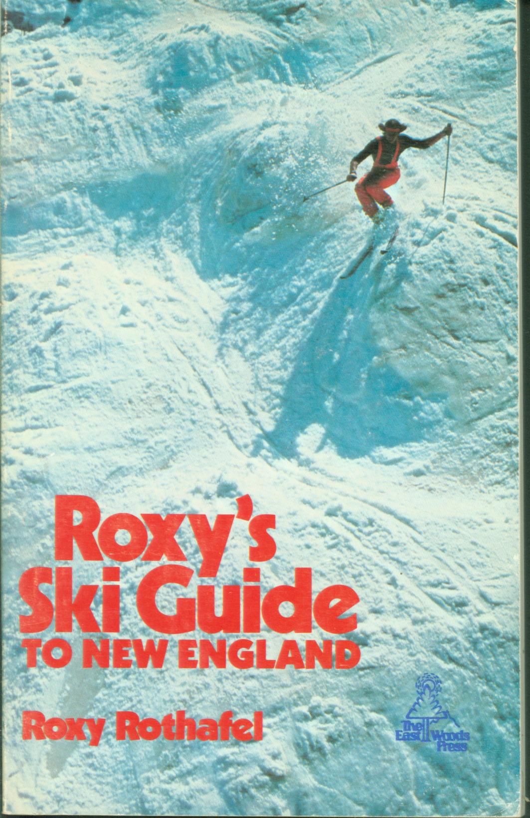 ROXY'S SKI GUIDE TO NEW ENGLAND.